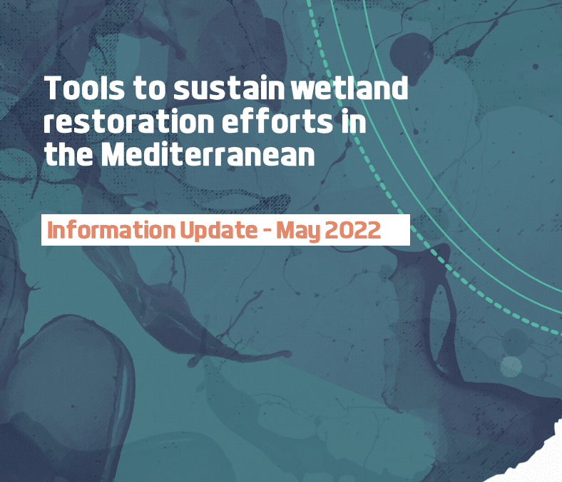 Tools to sustain wetlandrestoration efforts inthe Mediterranean